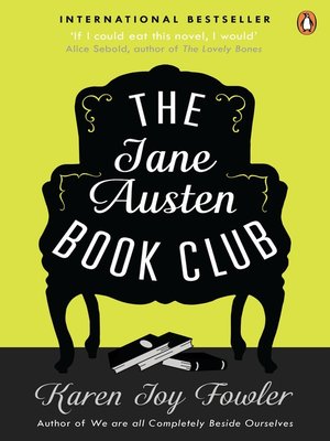 The Jane Austen Book Club By Karen Joy Fowler Overdrive Ebooks Audiobooks And More For